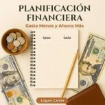 Planificacion Financiera, Logan Carter