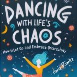 Dancing with Lifes Chaos, Amir Rimer