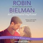 Her Accidental Boyfriend, Robin Bielman