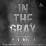 In The Gray, B.B. Reid