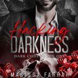 Hacking Darkness, Marissa Farrar