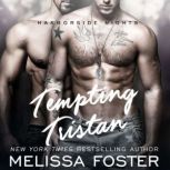 Tempting Tristan, Melissa Foster