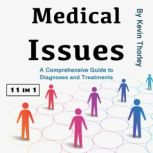 Medical Issues, Kevin Thorley