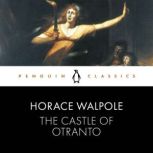 The Castle of Otranto, Horace Walpole
