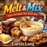 Melt Mix, Curtis Lang