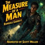 The Measure of a Man, Randall Garrett