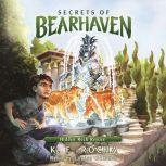 Secrets of Bearhaven, Book 3 Hidden..., K.E. Rocha