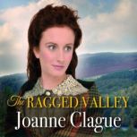 The Ragged Valley, Joanne Clague
