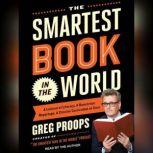 The Smartest Book in the World, Greg Proops