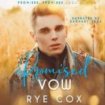 Promised Vow, Rye Cox