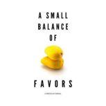 A Small Balance of Favors, Lincoln Dahl