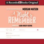 A Night to Remember, Morgan Matson