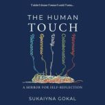 The Human TOUCH, Sukaiyna Gokal