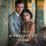 A Passage to India, E. M. Forster
