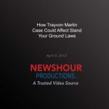 How Trayvon Martin Case Could Affect ..., PBS NewsHour