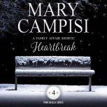 Family Affair Shorts, A: Heartbreak, Mary Campisi