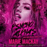Psycho Alphas Part Two, Marie Mackay
