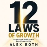 12 Laws of Growth, Alex Roth