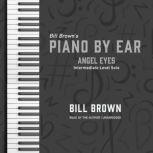 Angel Eyes, Bill Brown Jr.