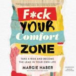 Fck Your Comfort Zone, Margie Haber