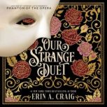 Our Strange Duet, Erin A. Craig