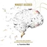 Mindset Decoded, Yasmine Rifai