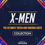 XMen  The Ultimate Trivia And Curio..., Trivia Hub