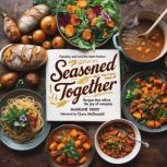 Seasoned Together, Madeline Frost