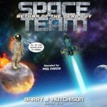 Space Team Return of the Dead Guy, Barry J. Hutchison