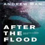 After the Flood, Andrew Man