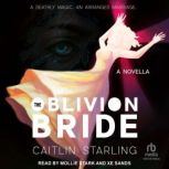 The Oblivion Bride, Caitlin Starling