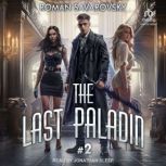 The Last Paladin 2, Roman Savarovsky