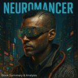 Neuromancer Book Summary  Analysis, Jack Rylan