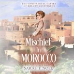 Mischief In Morocco, Sarah F. Noel