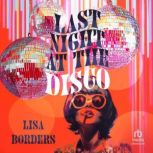 Last Night at the Disco, Lisa Borders