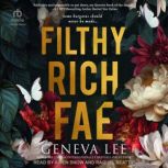 Filthy Rich Fae, Geneva Lee