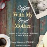 Coffee with My Dead Mother, DNP Mitrevska