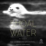 Shoal Water, Kip Robinson Greenthal