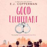 Good Lieutenant, E.J. Copperman