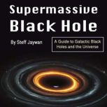 Supermassive Black Hole, Steff Jaywan