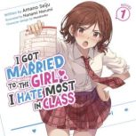 I Got Married to the Girl I Hate Most..., Amano Seiju