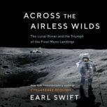 Across the Airless Wilds, Earl Swift