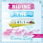 Riding the Line, Emma Lucy