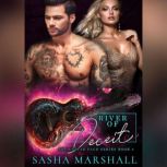 River of Deceit, Sasha Marshall