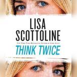 Think Twice, Lisa Scottoline