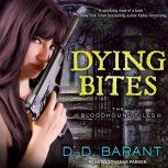 Dying Bites, D. D. Barant
