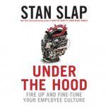 Under the Hood, Stan Slap