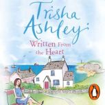 Written From the Heart, Trisha Ashley