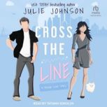 Cross the Line, Julie Johnson