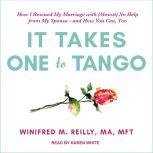 It Takes One to Tango, MA Reilly